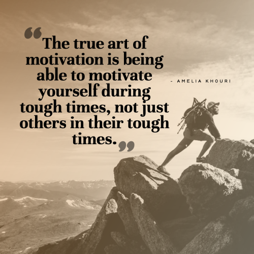 the_true_art_of_motivation_amelia_khouri_quote_3